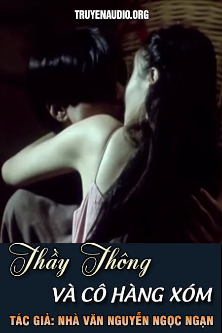 Thầy Thông Và Cô Hàng Xóm - Nguyễn Ngọc Ngạn