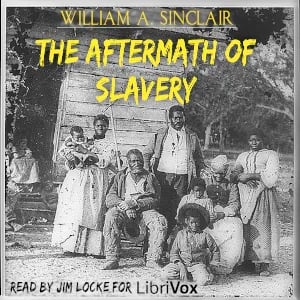 The Aftermath of Slavery