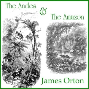 The Andes and The Amazon