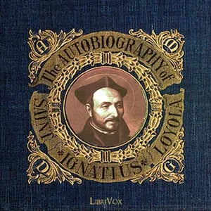 The Autobiography of St. Ignatius