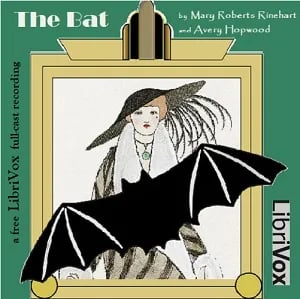 The Bat (Version 2 Dramatic Reading)