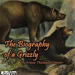 The Biography of a Grizzly (version 2)
