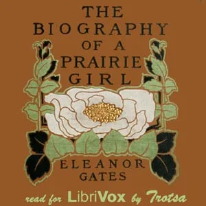The Biography of a Prairie Girl