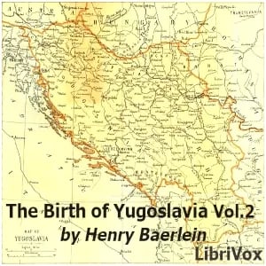 The Birth of Yugoslavia, Volume 2