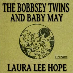 The Bobbsey Twins and Baby May