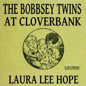 The Bobbsey Twins at Cloverbank