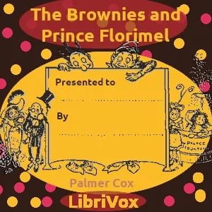 The Brownies and Prince Florimel
