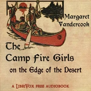 The Camp Fire Girls on the Edge of the Desert