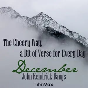 The Cheery Way, a Bit of Verse for Every Day - December