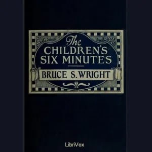 The Children's Six Minutes