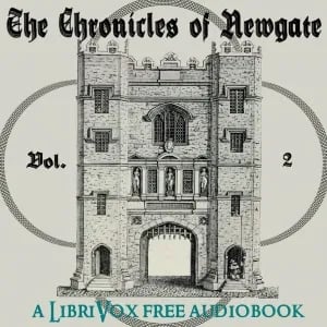 The Chronicles of Newgate Vol 2