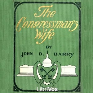 The Congressman’s Wife, a Story of American Politics