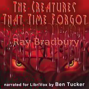 The Creatures That Time Forgot