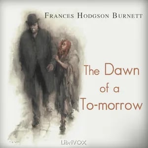 The Dawn of a To-morrow