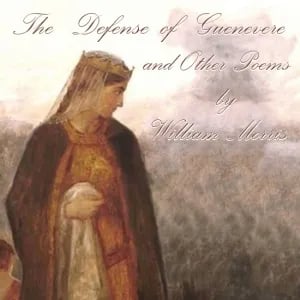 The Defence of Guenevere and Other Poems