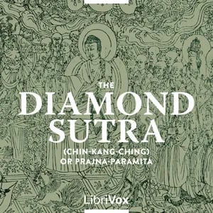 The Diamond Sutra (Chin-Kang-Ching) or Prajna-Paramita
