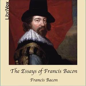 The Essays of Francis Bacon