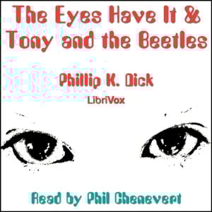 The Eyes Have It & Tony and the Beetles