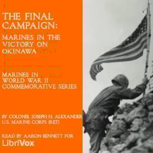 The Final Campaign: Marines in the Victory on Okinawa