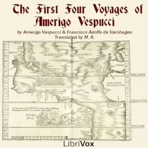 The First Four Voyages of Amerigo Vespucci