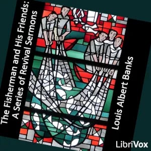 The Fisherman and his Friends: A Series of Revival Sermons