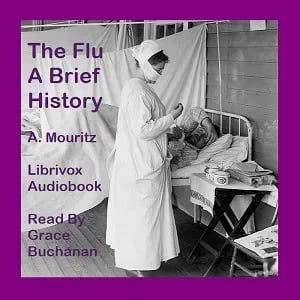 The “The Flu”: A Brief History of Influenza in U. S. America, Europe, Hawaii