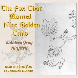 The Fox That Wanted Nine Golden Tails