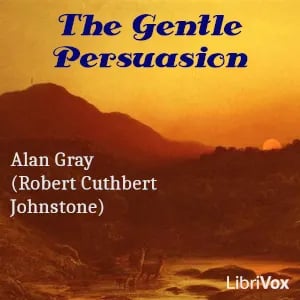 The Gentle Persuasion