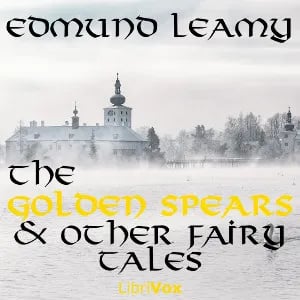 The Golden Spears, and other Fairy Tales
