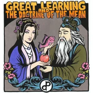The Great Learning & The Doctrine of the Mean