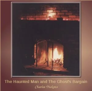 The Haunted Man and the Ghost's Bargain