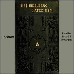 The Heidelberg Catechism