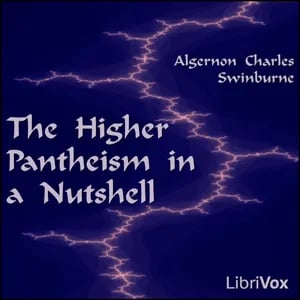 The Higher Pantheism in a Nutshell