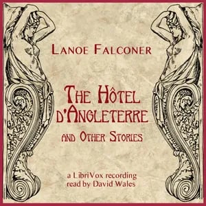 The Hotel D'Angleterre And Other Stories