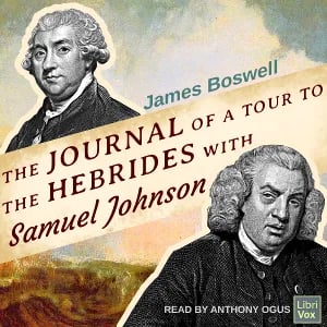 The Journal of a Tour to the Hebrides with Samuel Johnson