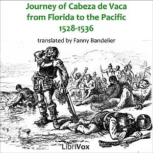 The Journey of Alvar Núñez Cabeza de Vaca