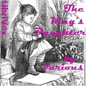The King's Daughter and Other Stories for Girls