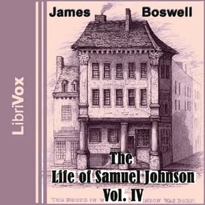 The Life of Samuel Johnson, Vol. IV