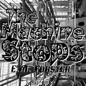 The Machine Stops (version 4)