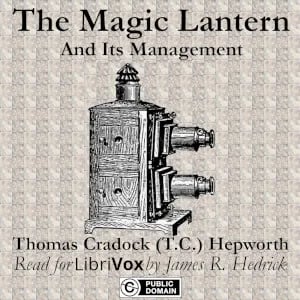 The Magic Lantern and its Management