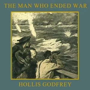 The Man Who Ended War