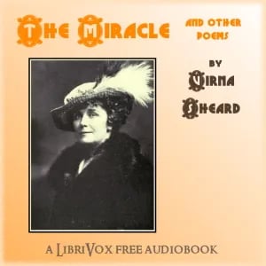 The Miracle, and Other Poems