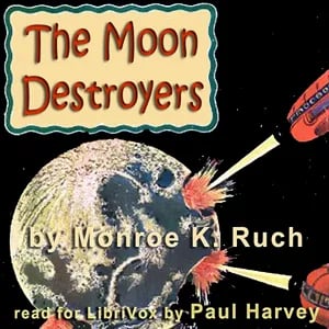 The Moon Destroyers
