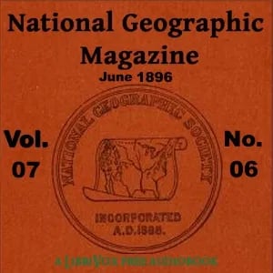 The National Geographic Magazine Vol. 07 - 06. June 1896