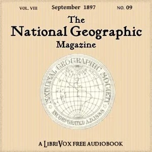 The National Geographic Magazine Vol. 08 - 09. September 1897
