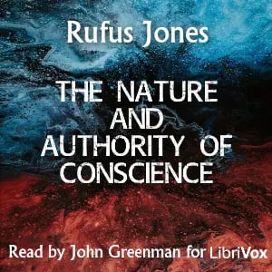 The Nature and Authority of Conscience