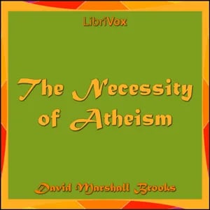 The Necessity of Atheism