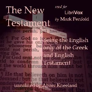 The New Testament: Being the English Only of the Greek and English Testament