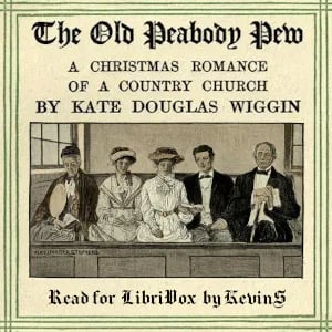 The Old Peabody Pew: A Christmas Romance of a Country Church (Version 2)