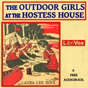 The Outdoor Girls at the Hostess House